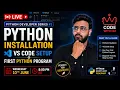 Python Developer Series Python Installation VS Code Setup in 10 Minutes Learn Python Live