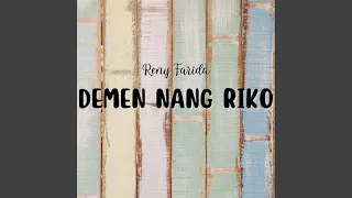 Download Demen Nang Riko MP3