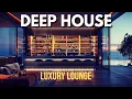 Download Lagu Luxury Lounge Vibes | Deep House Mix ' by Gentleman