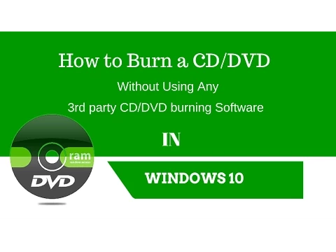 Download MP3 How to burn a CD/DVD in Windows 10 Using Windows Default CD/DVD Burning Program