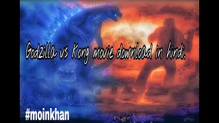 godzilla vs kong movie download in hindi dual audio google drive links