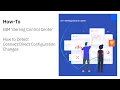 IBM Sterling Control Center - How to Detect Connect Direct Configuration Changes