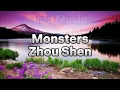Zhou Shen - Monsters (Lyrics)