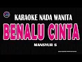 Download Lagu Benalu Cinta Karaoke Nada Wanita (Mansyur S)