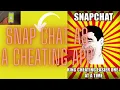 Snapchat as cheat app How To Catch A Cheater