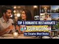 Top 5 Romantic Restaurants in Gurgaon for Couples Best Deals