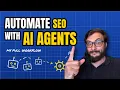 How to automate your SEO with AI Agents Human Touch for Efficiency