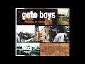 Geto Boys - Still (LP Version)