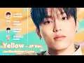 Lagu TREASURE - YELLOW - JP Ver. (Line Distribution + Lyrics Karaoke) PATREON REQUESTED