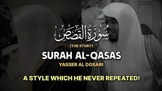 SOOTHING RARE Surah Al Qasas The Story كاملة سورة القصص Yasser Al Dosari ياسرالدوسري  SOOTHING RARE Surah Al Qasas The Story كاملة سورة القصص Yasser Al Dosari ياسرالدوسري