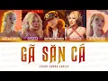 Download Lagu GÃ SĂN CÁ (Color Coded Lyrics)-Quang Hùng MasterD, MAIQUINN, Quỳnh Anh Shyn, Saabirose, Lâm Bảo Ngọc