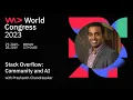Stack Overflow Community and AI by by Prashanth Chandrasekar CEO of Stack Overflow