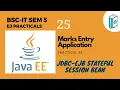 Enterprise Java Practical Building a Marks Entry Application with EJB Database Access Made Easy