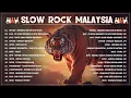 20 Lagu Slow Rock Malaysia 90an 🎹 Kembali ke Era Rock Kapak Lagenda!