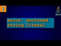error unclosed string literal
