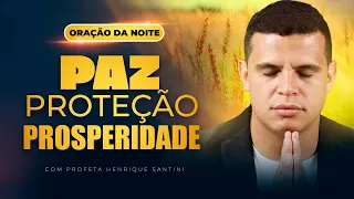 ORAÇÃO DA NOITE — 18:00 | PAZ, PROTEÇÃO E PROSPERIDADE