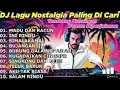 Download Lagu DJ LAGU NOSTALGIA PALING DICARI Lagu Kenangan Cocok Di Perjalanan MADU DAN RACUN 