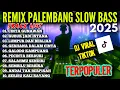 Download Lagu LAGU POPULER CINTA GUNAWAN GUBUK JADI ISTANA REMIX PALEMBANG SLOW BASS POPULER MASA KINI TERBARU2025
