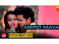 Lagu New Nepali Song 2016/2073 | MERO MAYA - Pramod Kharel (Official Video) Ft.Sanam Kathayat