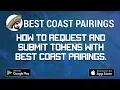 How to Request and Submit Tokens using Best Coast Pairings