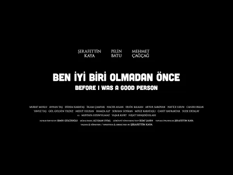 Before I Was A Good Person - Trailer