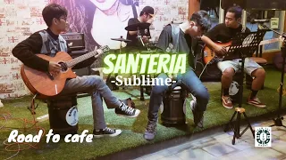Download SANTERIA - SUBLIME ( ACCUSTIC COVER LIVE AT WARUNK AWW ) MP3
