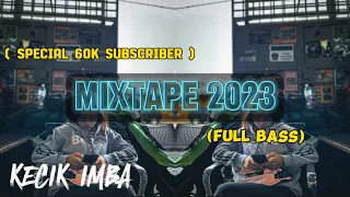 Download KECIK IMBA - MIXTAPE 2023 | FULL BASS MP3