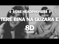 Download Lagu JOSH BRAR : Tere Bina Na Guzara E (8D AUDIO) Feat. Kinza Hashmi | Bunty B | Latest Punjabi Song 2024