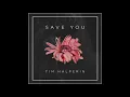Download Lagu Tim Halperin - Save You (Official Audio)