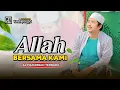 Lagu Allah Bersama Kami - Bismillah Kami Melangkah - Al mahabbah terbaru 2024
