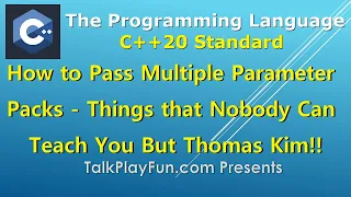 055 - How to Pass Multiple Parameter Packs to a Function Template