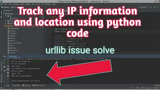 How to trace any ip address information using python code solve issue of urllibopen in hindi