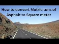 How To Convert Asphalt Quantities From Square Meters To Metric Tons