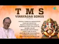 Download Lagu TMS Devotional Songs - Vinayagar Special | Vinayagar Songs Tamil | Tamil Bhakthi Padalgal