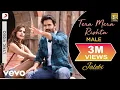 Download Lagu Tera Mera Rishta - Jalebi | Varun \u0026 Rhea | KK | Tanishk Bagchi