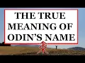 Lagu The True Meaning of Odin's Name (Odin, Wotan, Woden, Wodan)
