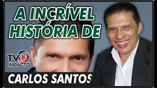 A Incrível História de Carlos Santos