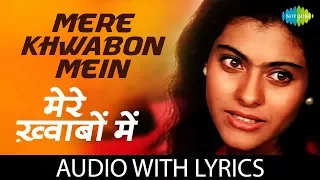 mere khwabon mein with lyrics lata mangeshkar ddlj shahrukh khan kajol