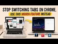 Stop Switching Tabs Use This Google Feature Instead