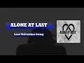 Download Lagu Alone At Last - Last Valentine Song || Lirik Video