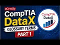 CompTIA DataX Glossary Terms Part 1 Essential Data Concepts for Exam Prep
