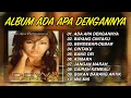 DEWI SAFIRA - ALBUM ADA APA DENGANNYA