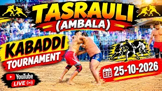 🔴[Live] Tasrauli (Ambala) Kabaddi Tournament 25-10-2026/www.123Live.in