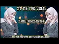 DJ SATRU REMIX TIKTOK VIRAL|||dj tulong percoyo aku sayang awakmu