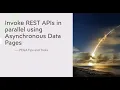 PEGA 8 7 Invoke Parallel Processing of REST APIs Using Asynchronous Data Pages