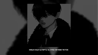 Imran Khan Satisfya Slowed Reverb Tiktok WALF SOUND 
