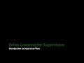 Relias Learning for Supervisors Introduction to Supervisor View