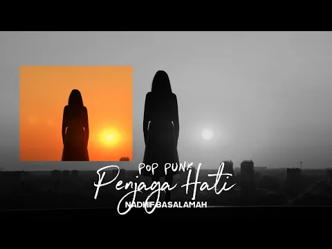 Download MP3 NADHIF BASALAMAH - Penjaga Hati ( Cover  POP PUNK ) | By Reza Zulfikar
