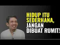 Download Lagu Hidup Ini Sederhana, Jangan Membuatnya Rumit! | Ngaji Filsafat- Dr Fahruddin Faiz