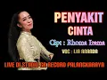 Download Lagu Lia Ananda - PENYAKIT CINTA || Cipta : Rhoma Irama || Live Di Studio GR Record Palangkaraya